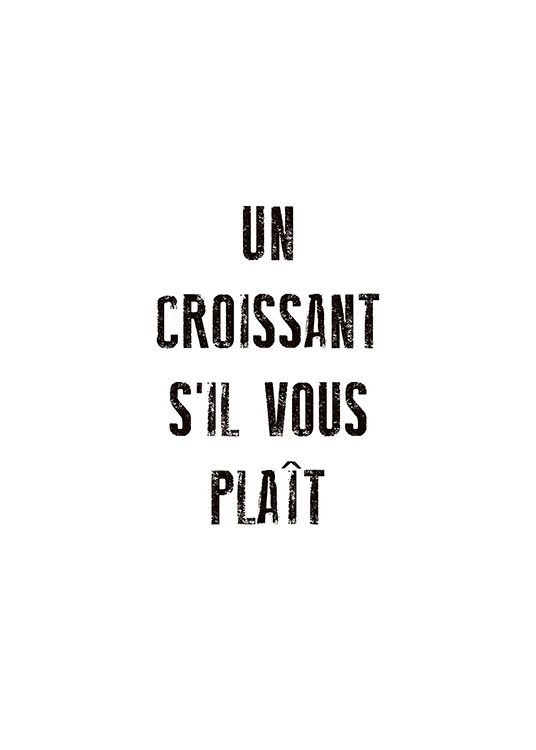 - Stylisches Textposter mit der Bestellung ''Un croissant s'il vous plaît'' auf typisch französisch.