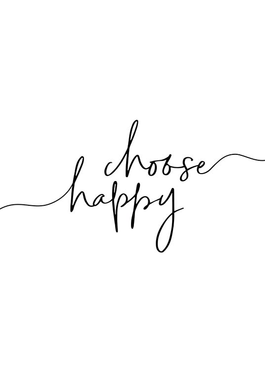 – Zitat „Choose happy“ handgeschrieben in schwarz auf weißem Hintergrund.