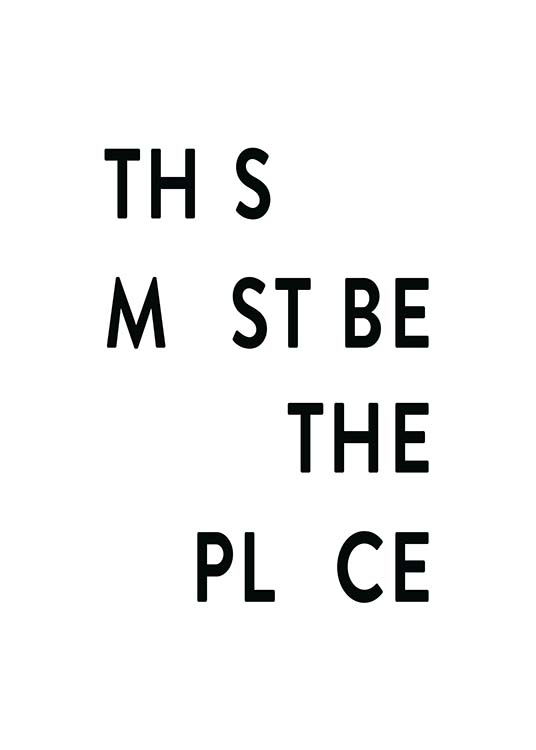 – Poster mit dem Text „This must be the place“ in schwarzer Schrift.