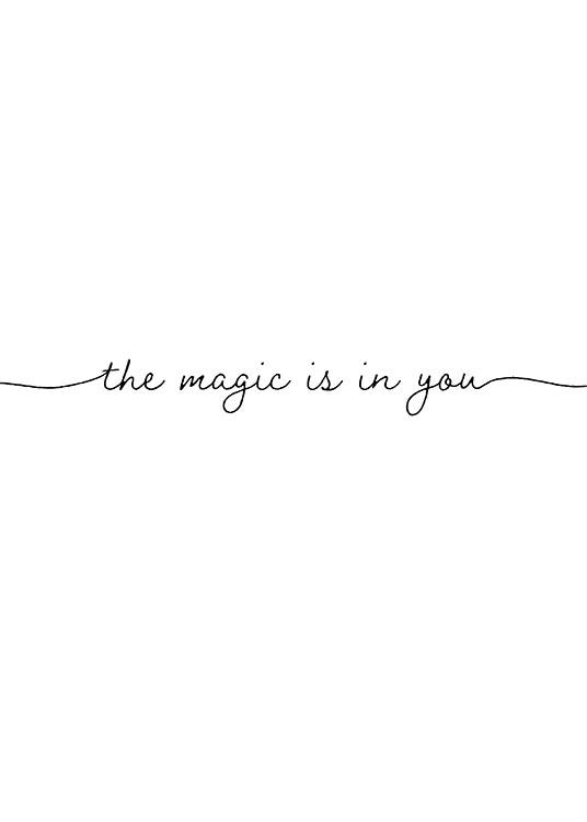  - Handgeschriebener Text in Schwarz: „The magic is in you“ vor weißem Hintergrund