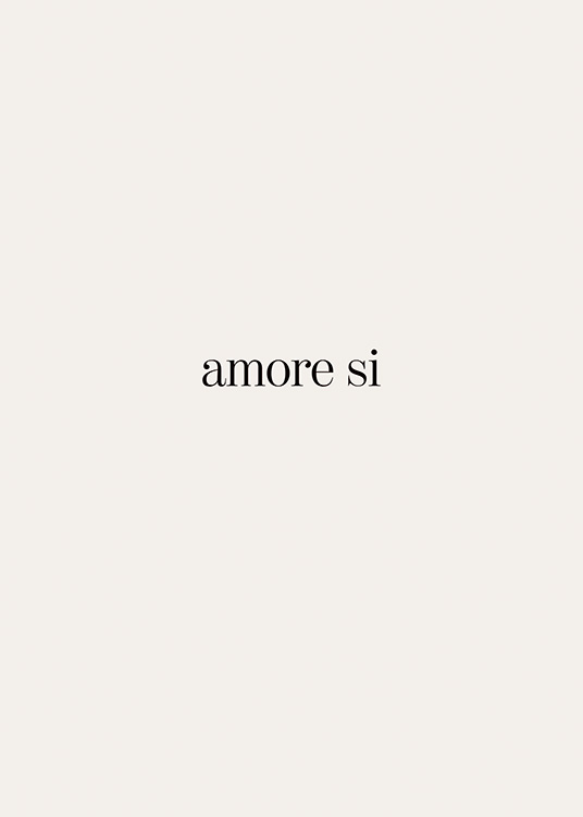 Amore Si Poster Textposter Desenio De