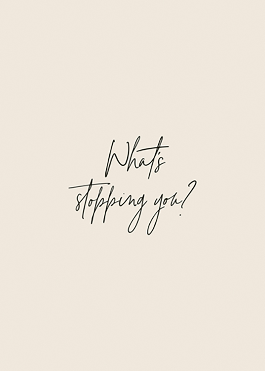  – Text „What's stopping you?“ in einer schwarzen Handschrift vor beigem Hintergrund