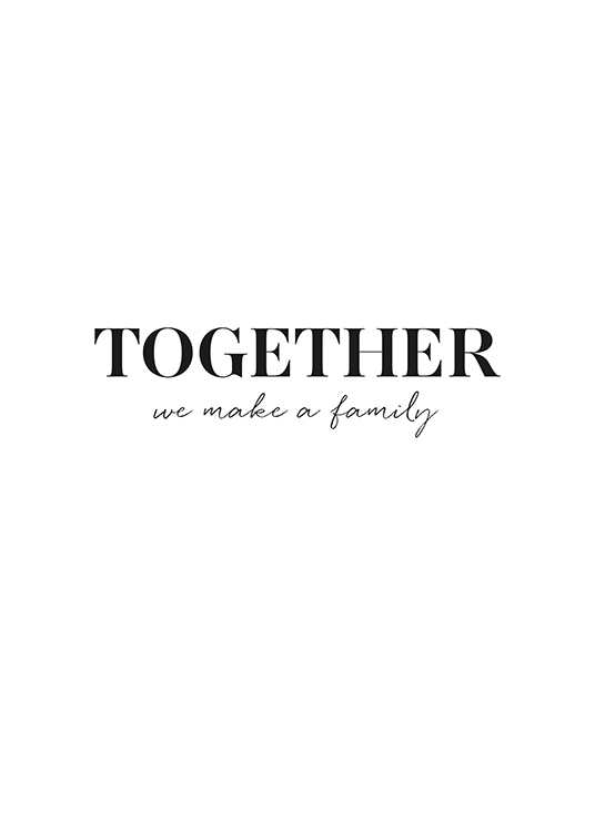 – Schwarz-weiß-Zitatebild mit dem Text „Together we make a family“