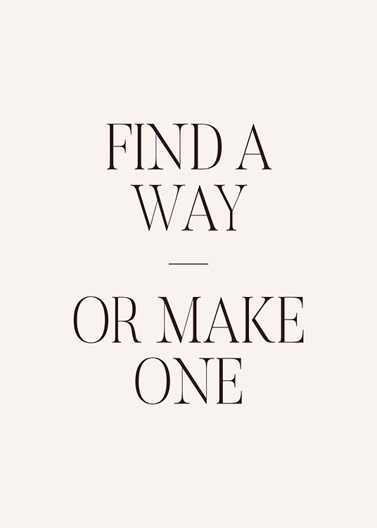  – Zitatbild mit dem Text „find a way or make one“