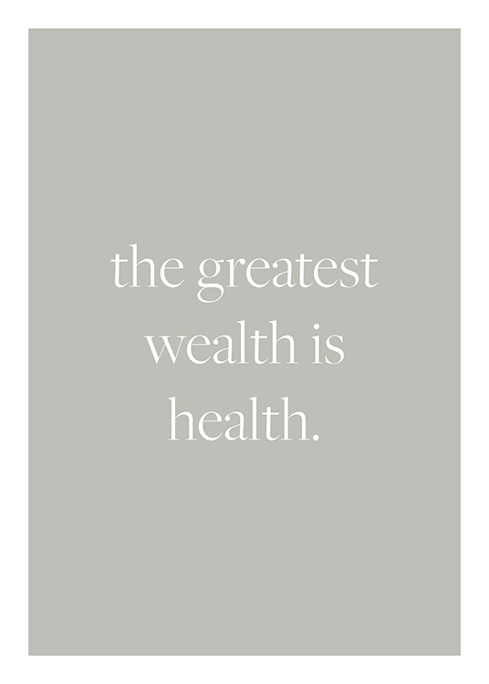  – Textposter mit dem Zitat „The greatest wealth is health.“ in Weiß auf grauem Hintergrund