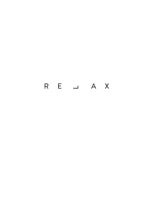  - Schlichtes schwarzweißes Textposter mit dem Wort ''Relax'' auf weißem Hintergrund.