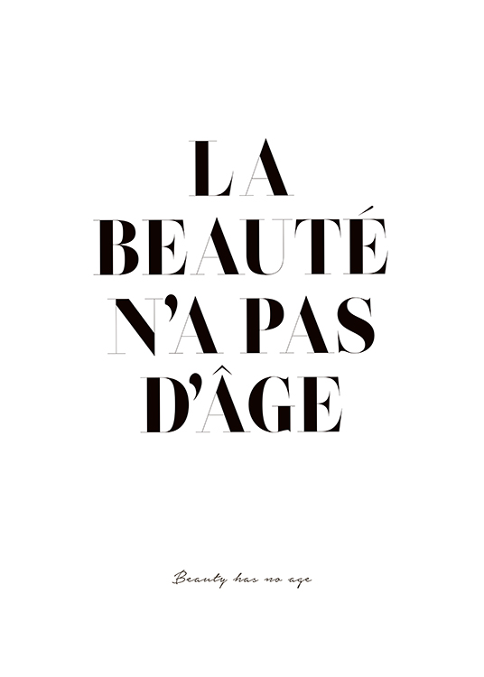 - Poster mit dem Spruch ''La beautè n'a pas d'âge'', denn Schönheit ist nicht ans Alter gebunden