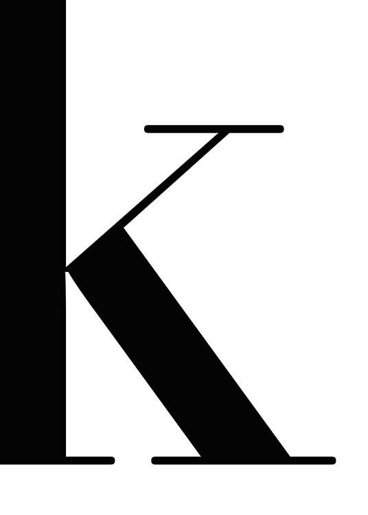  - Schlichtes Poster mit dem bloßen Buchstaben K in schwarzweiß.