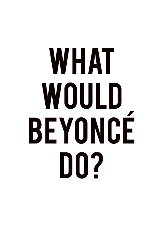 Beyonce, Poster / Poster mit Sprüchen bei Desenio AB (8249)