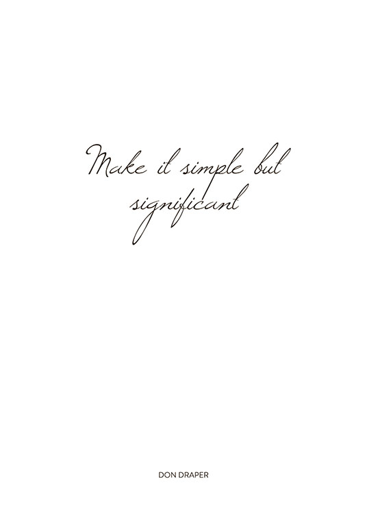 Schwarz Weiss Poster Mit Dem Text Simple But Significant Desenio De
