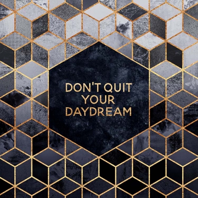 Don't Quit Your Daydream Poster / Poster mit Sprüchen bei Desenio AB (pre0024)